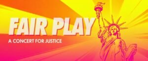 Fair Play - A Concert for Justice LLC